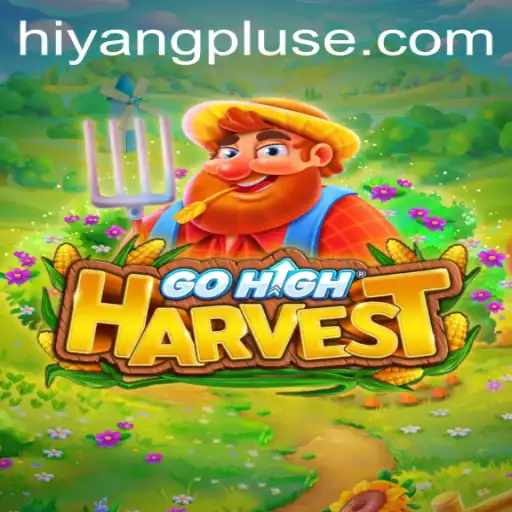 GoHighHarvest: A Journey into the World of HiyangPlus